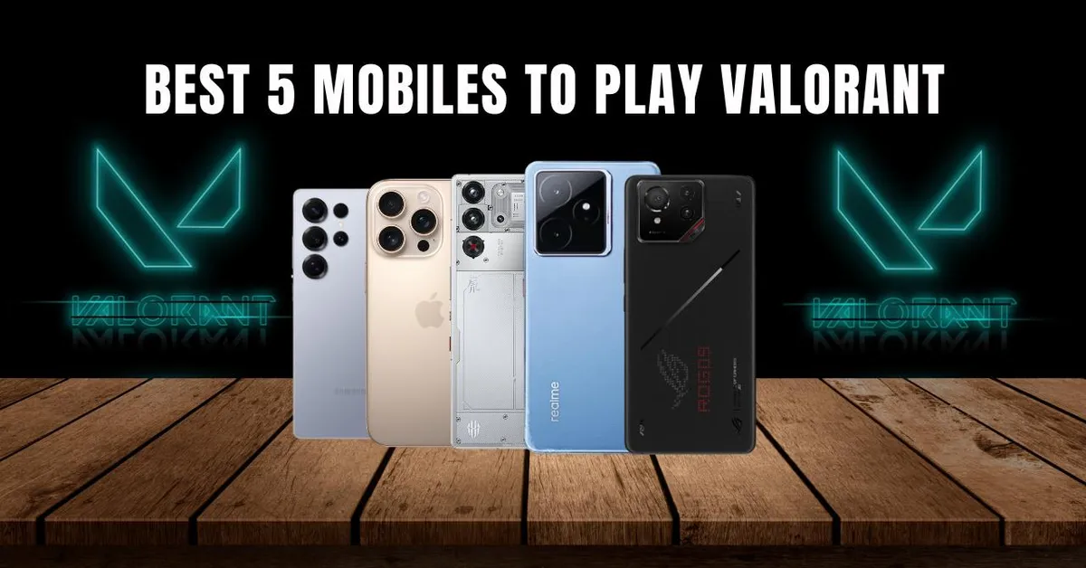 Best Android Devices to Run Valorant Mobile Smoothly [2025 Edition]
